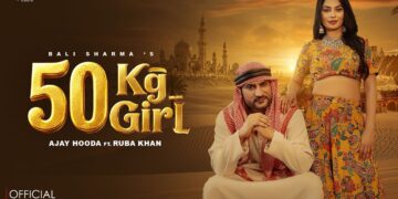50 KG Girl (Official Video) Ajay Hooda | Ruba Khan | Bali Sharma | New Haryanvi DJ Songs 2026