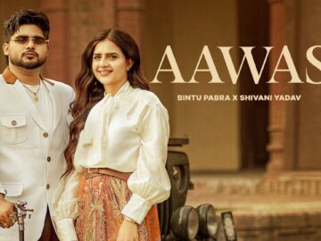 Aawas - Music Video | Bintu Pabra & Shiva Choudhary | Shivani Yadav | New Haryanvi Song