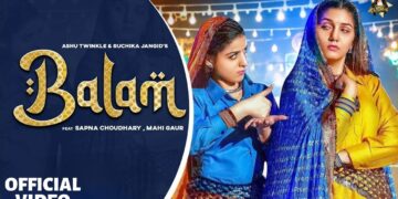 Balam (Official Video) | Sapna Choudhary | Mahi Gaur | Ruchika Jangid | New Haryanvi Song 2026