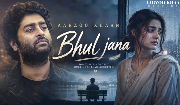 Bhul Jana – Aarzoo Khaan | Emotional Hindi Sad Song | New Song 2026 | Arijit Singh Vibe