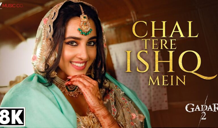 Chal Tere Ishq Mein – 8K Video | Gadar 2 | Utkarsh S, Simratt | Vishal Mishra, Mithoon, Neeti Mohan