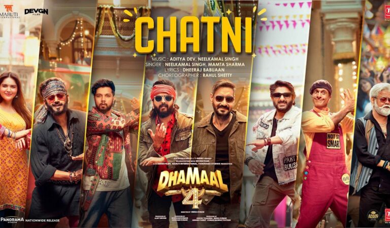 Dhamaal 4: CHATNI (Song) | Ajay Devgn, Arshad,Ritiesh, Jaaved, Ravi Kishan | Neelkamal, Aditya,Mamta