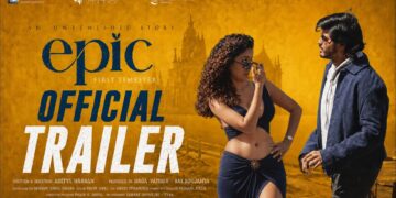 #EPIC - Official Trailer | Anand Devarakonda | Vaishnavi Chaitanya | Sivaji | Aditya Haasan