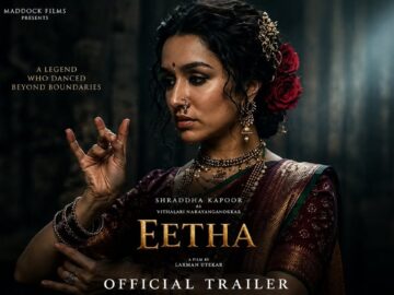 Eetha Trailer | Shraddha Kapoor | Dinesh Vijan | Eetha Official Trailer | Maddock Films