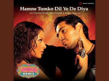 Hamne Tumko Dil Ye De Diya (Jhankar Remix)