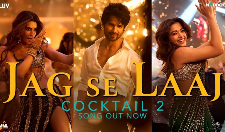 Jag Se Laaj (Video) | Shahid, Kriti, Rashmika | Pritam, Shilpa, Aarvan, WiSH, Amitabh B | Cocktail 2