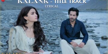 Kalank Title Track - Lyrical | Alia Bhatt , Varun Dhawan | Arijit Singh | Pritam| Amitabh