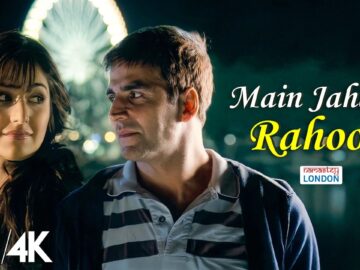 Main Jahaan Rahoon - 8K/4K Video | Akshay Kumar, Katrina K | Himesh Reshammiya | Namastey London
