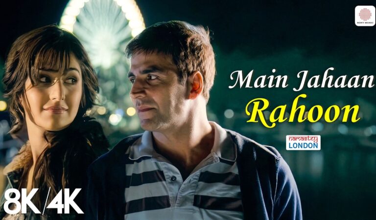 Main Jahaan Rahoon – 8K/4K Video | Akshay Kumar, Katrina K | Himesh Reshammiya | Namastey London