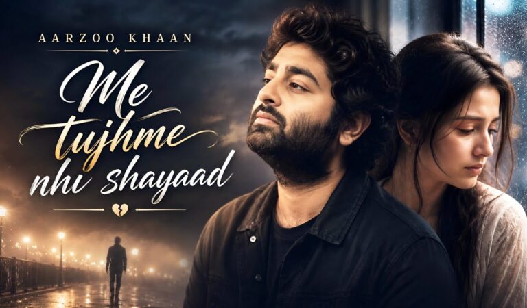 Me Tujhme Nhi Shayad – Aarzoo Khaan | Emotional Hindi Sad Song | New Song 2026 | Arijit Singh Vibe