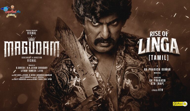 Rise Of Linga | Magudam (Tamil) | Vishal | GV Prakash | Anjali | Dushara | Super Good Films