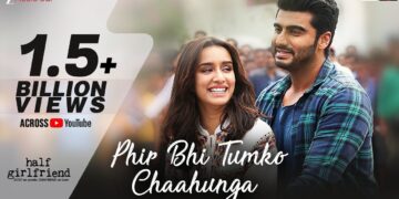𝐏𝐡𝐢𝐫 𝐁𝐡𝐢 𝐓𝐮𝐦𝐤𝐨 𝐂𝐡𝐚𝐚𝐡𝐮𝐧𝐠𝐚💖 | Arijit Singh | Arjun Kapoor & Shraddha K | Mithoon | Manoj M