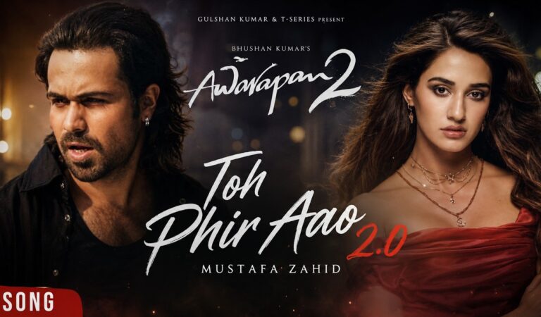 Awarapan 2 Song | Toh Phir Aao 2.0 | Mustafa Zahid | Emraan Hashmi | Awarapan 2 Teaser Trailer 2026