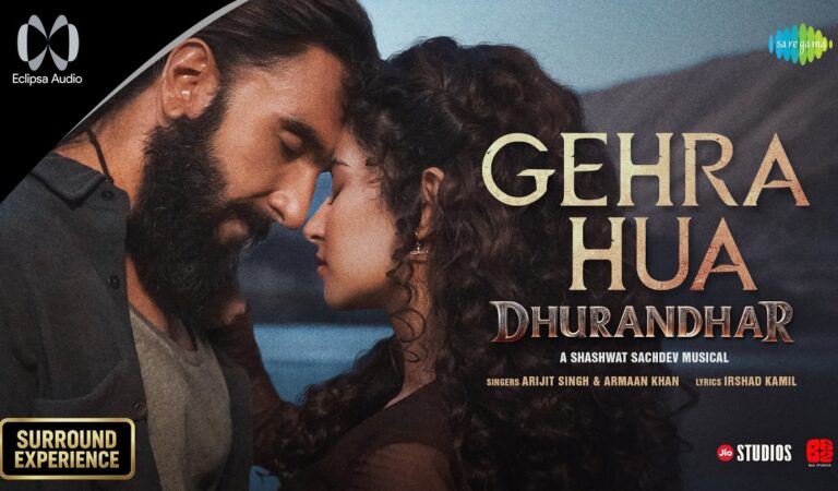 Gehra Hua – Surround Sound | Dhurandhar | Ranveer Singh, Sara Arjun, Shashwat Sachdev, Arijit Singh
