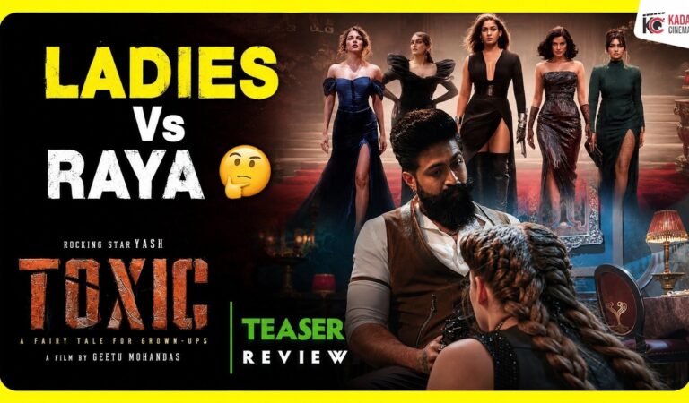 Ladies & Ladies Toxic Teaser Review | Yash | Kadakk Cinema