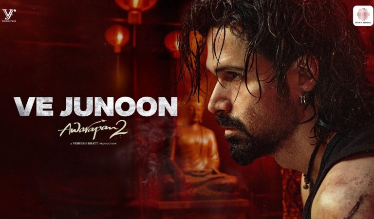 Ve Junoon | Awarapan 2 | Emraan Hashmi, Disha Patani | Vishesh Bhatt | Mithoon, Sayeed Q., Subodhh